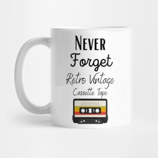 Never Forget Retro Vintage Cassette Tape Mug